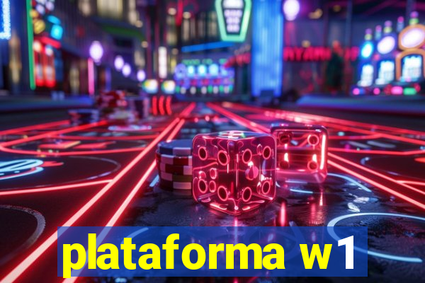 plataforma w1